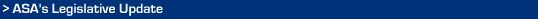 ASA Legislative Update