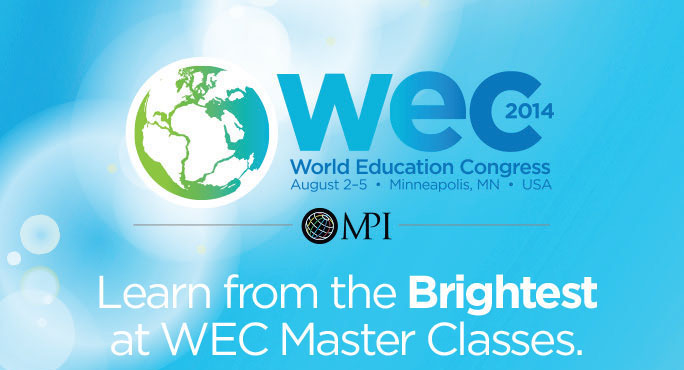 WEC 2014 - Learn from the brightest at WEC Master Classes.